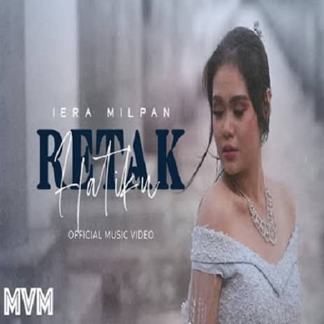 Iera Milpan Retak Hatiku MP3 Download Iera Milpan splashes the scene with a 2023 voyage on the musical cruise named, “Retak Hatiku”.
