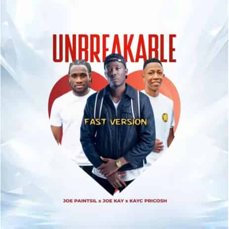 Unbreakable by Joe Paintsil MP3 Download Surfacing with KayC Pricosh and Joekay, Joe Paintsil hits with “Unbreakable (You & I)".