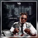Lavalava Tajiri MP3 Download Lava Lava splashes the music scene with a 2023 voyage on the most spectacular musical cruise named, “Tajiri”.