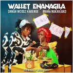 Wallet Enanagila by Danah Kabenge MP3 Download Mama Nakanjako splashes the music scene with a 2023 voyage on Wallet Enanagira.