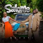 Salome by Bahati MP3 Download Bahati springs up with a 2023 voyage on the most spectacular musical cruise named, “Salome”.