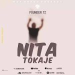Founder Tz Nitatokaje MP3 Download Founder Tz fosters "Nitatokaje," a radiating new scalding song completely immersed in sheer excellence.
