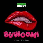Obuwoomi by Green Daddy MP3 Download Green Daddy fosters “Buwoomi,” a new scalding song that is completely immersed in sheer excellence.