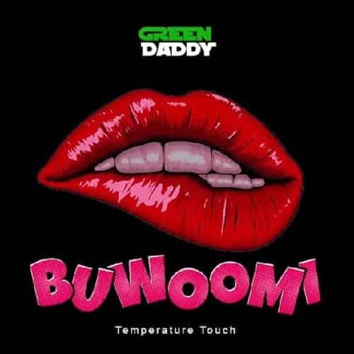 Obuwoomi by Green Daddy MP3 Download Green Daddy fosters “Buwoomi,” a new scalding song that is completely immersed in sheer excellence.