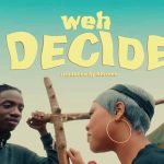 Weh Decide MP3 Download Mejja lessens the stress by collaborating with Khrome on the recently unveiled mega single “Weh Decide”