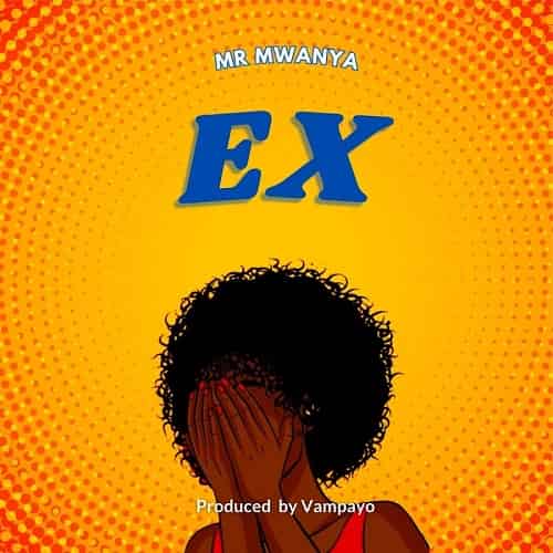 Mr Mwanya Ex MP3 Download Mr Mwanya splashes the music scene with a 2023 voyage on the most spectacular musical cruise dubbed, “Ex”.
