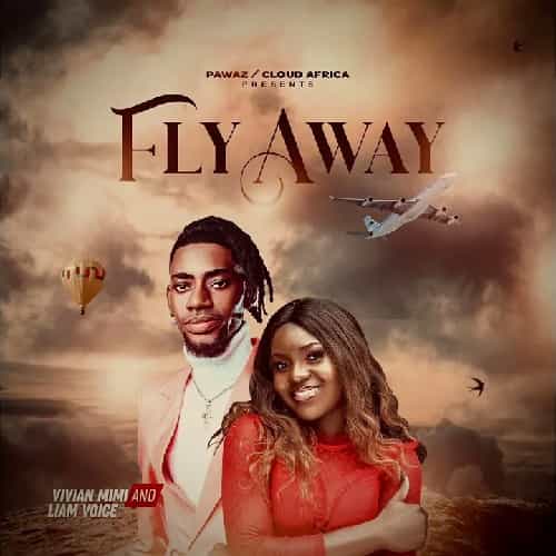 Fly Away by Liam Voice MP3 Download Vivian Mimi and Liam Voice splash the scene with a 2023 voyage on a new musical cruise, “Fly Away”.