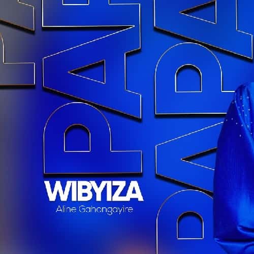 Papa Wibyiza by Aline Gahongayire MP3 Download Aline Gahongayire makes a ripple effect with a new trip on “Papa Wibyiza”.