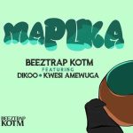 Mapuka by Kwesi Amewuga MP3 Download Beeztrap KOTM cuts the suspense by meshly amalgamating hands with Dikoo and Kwesi Amewuga on “Mapuka”.