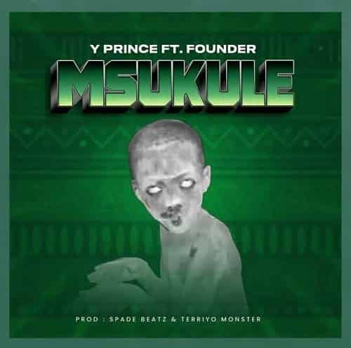 Y Prince ft Founder Tz Msukule MP3 Download Y Prince debuts with Founder Tz erupting into the Tanzanian music arena with "Msukule".