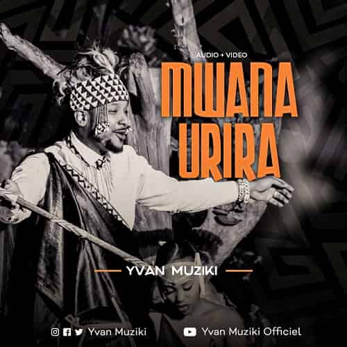Ngwino Mama Mwana Urira by Yvan Muziki MP3 Download Yvan Muziki fosters “Ngwino Mama (Mwana Urira),” a radiating new scalding song.