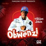 Obwenzi by Alien MP3 Download Alien Skin flips the page with a 2023 voyage on the most spectacular musical cruise named, “Obwenzi”.