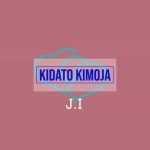 Kidato Kimoja MP3 Download It’s WedneSLAY, and while we ought to find comfort, here's your fave: Kidato Kimoja by J.I ft. Lil Ghetto.