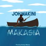 Joh Makini Makasia MP3 Download Tanzanian artists, Joh Makini breaks forth with “Makasia,” a new radiant work of absolute greatness.
