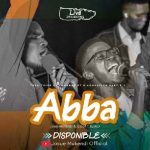 Abba Josue Mukendi MP3 Download Josué Mukendi & Joseph T. Eloko splash the scene with a 2023 voyage on the musical cruise, “Abba”.