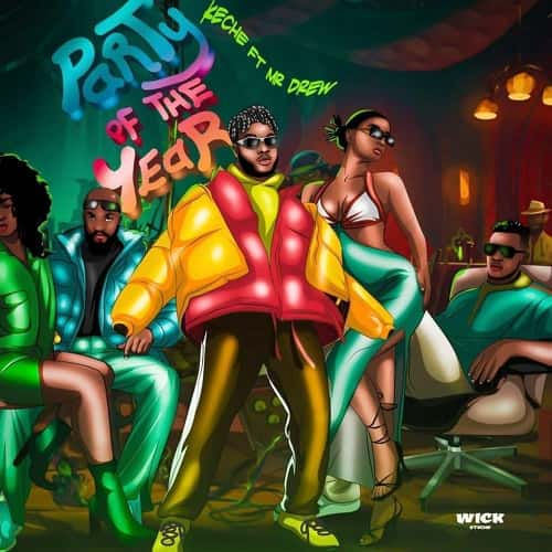 Keche Party of The Year MP3 Download Keche debuts with Mr Drew erupting into the Ghanaian music arena with “Party of The Year”.