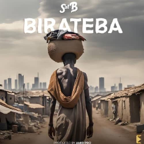 Sat-B Birateba MP3 Download Sat-B lights up fans’ mood as he strikes to score his new gripping soundtrack named, “Birateba”.