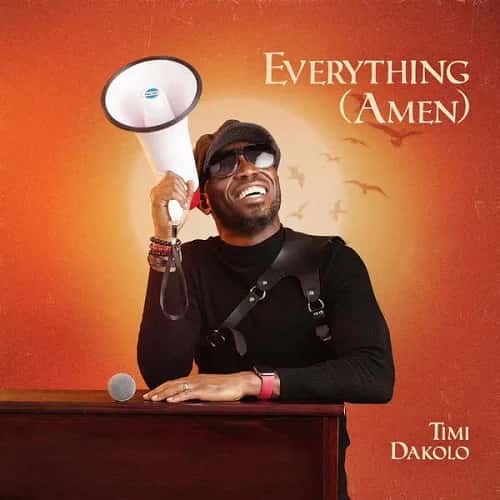 Timi Dakolo Everything MP3 Download It’s SunYAY, and while we ought to find comfort, here's your fave: Everything (Amen) by Timi Dakolo.
