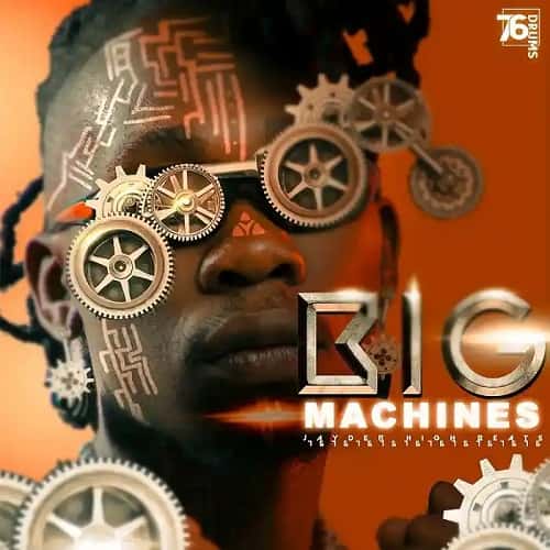 76 Drums Big Machine MP3 Download 76 Drums makes a ripple effect in the genre of music with a new trip on "Big Machines".
