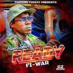 Ready Fi War MP3 Download Ugandan artist, Alien Skin, makes a ripple effect in the genre of music with a new trip on "Ready Fi War".