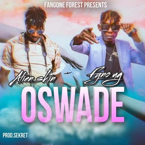 Alien Skin ft Fyno OSWADE MP3 Download Alien Skin debuts with Fyno erupting into the music arena with “OSWADE,” his most combustible song.