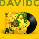 Dodo by Davido MP3 Download It’s SunYAY, and while we ought to find comfort, we choose to bring onboard your fave: Dodo by Davido.