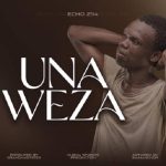Echo Unaweza MP3 Download Working on a phenomenal 2022 tune for the most contemporary huge song "Unaweza" helps Echo 254 alleviate fans' pressure.