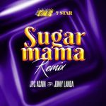 Sugar Mama Remix MP3 Download Jpc Again and Jowy Landa have mellowed the suspense by making a massive banger holding an eccentric production.