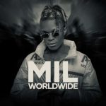 Kuntumpika Song MP3 Download Mil WORLDWIDE makes a ripple effect in the genre of music with a new trip on “Kuntumpika Song”.