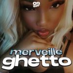 Merveille Ghetto MP3 Download Merveille makes a ripple effect in the genre of music with a new trip on “Ghetto,” the most frightening musical cruise.