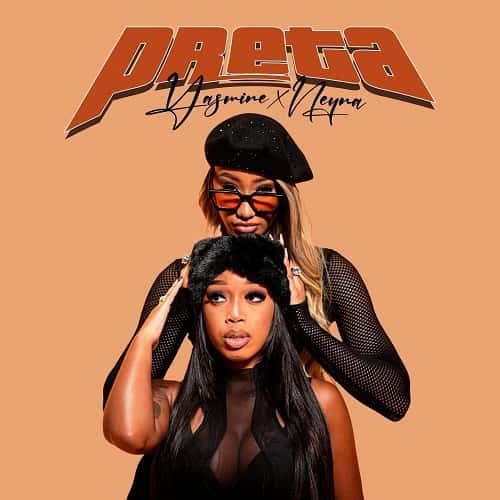 Yasmine ft Neyna PRETA MP3 Download Yasmine cuts the suspense by meshly amalgamating her hands with Neyna on an extremely 2023 song "PRETA".