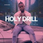 Holy Drill Mix MP3 Download It’s MonYAY, and while we ought to find comfort, here's your fave: Best of Holy Drill Nonstop Mixtape.