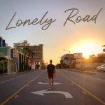 Lonely Road MP3 Download It’s MonYAY, and while we ought to find comfort, we choose to bring onboard your fave: Lonely Road.