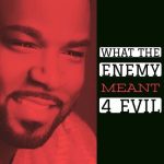 What the Enemy Meant for Evil MP3 Download It’s FriYAY, and while we ought to find comfort, here's: What the Enemy Meant for Evil.