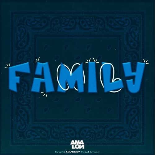 Family by AMALON MP3 Download AMALON makes a ripple effect in the genre of music with a new trip on “Family,” the most frightening musical cruise.