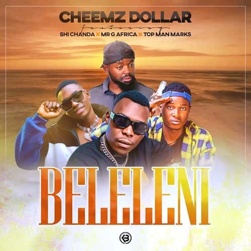 Cheemz Dollar Beleleni MP3 Download Cheemz Dollar debuts with Top Man Mak’s, Shi Chanda & Mr G Africa erupting into the music arena.