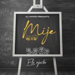 Mijedu by Eli Njuchi MP3 Download Eli Njuchi breaks forth with "Mijedu," an impressive new radiant work of absolute greatness.