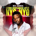 BB Zanda Long Distance Love (Nyo Nyo) MP3 Download BB Zanda flips the page with a 2024 voyage on the most spectacular musical cruise.