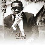 Kila Wakati by Godzilla MP3 Download It’s WedneSLAY, and while we ought to find comfort, here's: Godzilla ft G Nako - Kila Wakati.