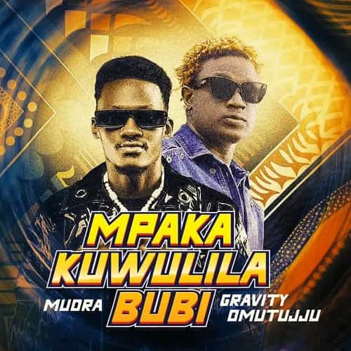 Mpaka Kuwulila Bubi by Gravity ft Mudra MP3 Download Complementing the song “Mpaka Kuwulila Bubi,” Gravity Omutujju stars Mudra D Viral.
