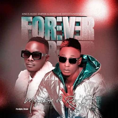 Forever Ray G MP3 Download Complementing the tune with his signature catchy melody, “Forever,” Megatone collaborates with Ray G.