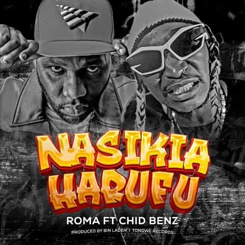 Roma ft Chid Benz Nasikia Harufu MP3 Download On a new hit record titled “Nasikia Harufu,” Roma Mkatoliki and Chid Benz have mellowed the suspense.