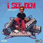Shatta Wale I See Dem MP3 Download It’s SunYAY, and while we ought to find comfort, here’s: Shatta Wale I See Dem MP3 Download.