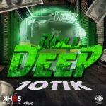 10tik Roll Deep MP3 Download It’s MonYAY, and while we ought to find comfort in a mug of something warm, here’s: Roll Deep by10tik.