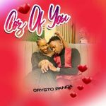 Crysto Panda Coz of You MP3 Download - Crysto Panda breaks forth with “Coz of You,” an impressive new radiant work of absolute greatness.