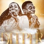 Deeper Experience Chant MP3 Download "Deeper Experience Chant" by Esther Jonathan with Kaestrings is a beautiful song that uplifts your spirits.