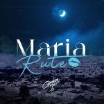Gerilson Insrael Maria Rute MP3 Download - One of the most intriguing emerging voices in the African music scene, crops up with “Maria Rute.“