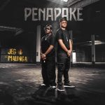 PeNAPaKe by Jeg ft Malinga MP3 Download - With a seamless fusion of hands with Malinga Mafia on a tightly wound beat, Jeg breaks the tension.