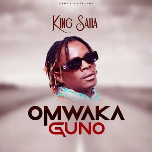 Omwaka Guno by King Saha MP3 Download Audio - King Saha makes a ripple effect in the genre of music with a new trip on “Omwaka Guno”.