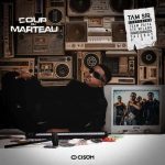 Coup de Marteau MP3 Download Tam Sir pulls a masterwork, "Coup du Marteau ft. Team Paiya, Ste Milano, Renard Barakissa, Tazeboy, PSK".